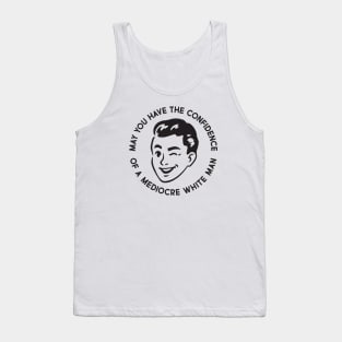 Mediocre White Man Tank Top